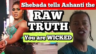 Shebada calls out Ashanti on his deception  Dis Hatt 🔥 [upl. by Mart]