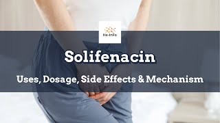 solifenacin  Uses Dosage Side Effects amp Mechanism  Vesicare [upl. by Sonia]