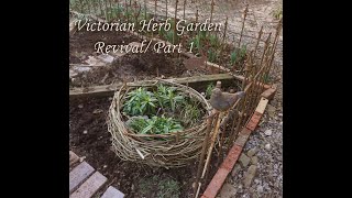 Victorian Herb Garden revamped part 1 [upl. by Enyt]