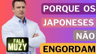 Porque os japoneses não são gordos  paulomuzy nutriçãoesportiva dieta [upl. by Retluoc]