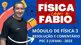 RESOLUÇÃO PSC 3  UFAM 2023 FÍSICA [upl. by Lichter]