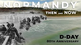 Normandy Then amp Now  Exploring the Historic Landmarks of WW2 DDays 80th Anniversary [upl. by Nelly159]