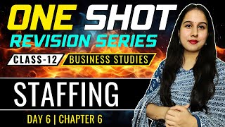 Staffing  One Shot  Class 12  Business Studies  Neha Jangid [upl. by Eninaej]