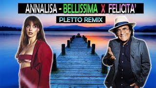 Annalisa  Bellissima X Felicità Pletto Dance Remix [upl. by Eselahc]