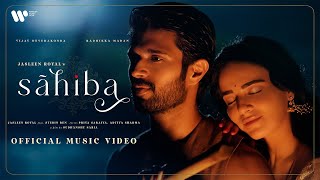 Sahiba Music Video Jasleen Royal Vijay Deverakonda Radhikka MadanStebin PriyaAditya Sudhanshu [upl. by Heman]