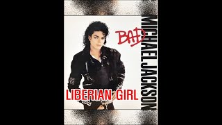 LIBERIAN GIRL  MICHAEL JACKSON [upl. by Notsej]