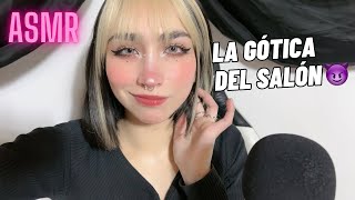 ASMR La Gótica del Salón 😈Roleplay [upl. by Creight]