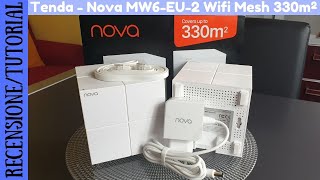 RECENSIONE E TUTORIAL  Tenda NOVA MW6EU2 Router Wifi Mesh Dual Band che copre fino a 330㎡ [upl. by Laveen616]