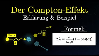 Der ComptonEffekt einfach erklärt  Formel Versuch Beispiel Röntgenstrahlen Physik [upl. by Nylidam]