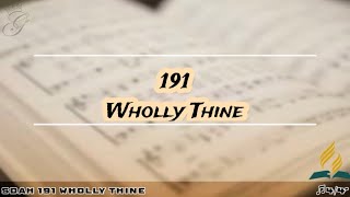 SDAH 191 Wholly Thine  SDA HYMNAL PHILIPPINE EDITION [upl. by Liba]