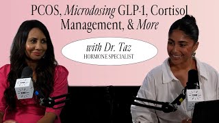 Dr Taz Hormone Specialist PCOS Microdosing GLP1 Cortisol Management amp More [upl. by Pearla]