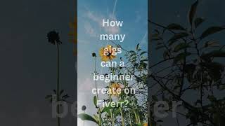 Fiverr Jobs For Beginners How many gigs can a beginner create on Fiverr [upl. by Introc60]