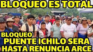 TRANSPORTISTAS ANUNCIAN RADICALIZAR BLOQUEOS PUENTE ICHILO HASTA QUE SE VALLE EL GOBIERNO [upl. by Kawai]