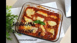 Parmigiana di zucchine  KyasCreationsNailArt [upl. by Lemhaj]