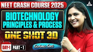 Biotechnology Principles and Processes Class 12 One Shot  NEET Crash Course 2025  Garima Goel [upl. by Hewes]