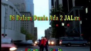 Di Dalam Dunia Ada Dua Jalan  Kevin amp Karyn [upl. by Dygal567]