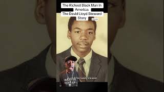 The WEALTHIEST Black Man in the US bnote theblackclub davidlloydsteward blackhistory [upl. by Kareem]