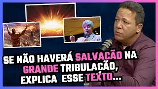 NÃO HAVERÁ SALVAÇÃO NA GRANDE TRIBULAÇÃO  PASTOR DENILSON LIMA [upl. by Sofer893]