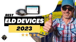 The Top ELD Devices for Fleets and OwnerOperators in 2023 [upl. by Carlyn]