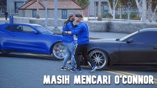 MASIH MISI PENCARIAN OCONNOR  GTA V ROLEPLAY [upl. by Enilehcim]