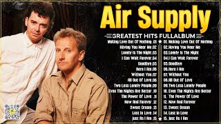 Air Supply Greatest Hits Full Album 2024 ⭐ The Best Of Air Supply [upl. by Nnaaihtnyc]