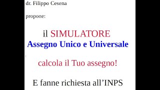 Assegno Unico e Universale  CALCOLA quanto ti spetta da marzo 2022  il SIMULATORE INPS [upl. by Eelnyl919]