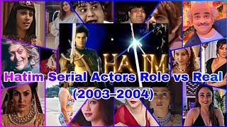 Hatim Serial Actors Role vs Real  हातिम के कलाकार ‌ Hatim Serial Cast  hatim cast [upl. by Ntisuj]