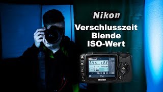 So stellst DU die Verschlusszeit Blende und den ISOWert an deiner Nikon ein [upl. by Ailedua]