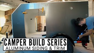 How To Build a DIY Square Drop Camper Trailer Adding Aluminum Siding To Your Camper [upl. by Fisher590]