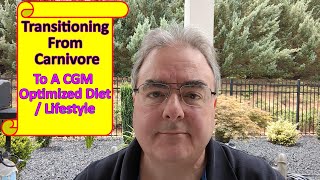 Transitioning From Carnivore to a Continuous Glucose Monitoring CGM Optimized Diet  Lifestyle [upl. by Samuela]