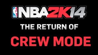 NBA 2K14  The Return Of Crew Mode [upl. by Philippa614]