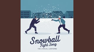 Snowball Fight Song [upl. by Hiro434]