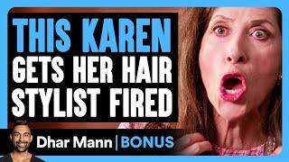 KAREN Gets HAIR STYLIST FIRED  Dhar Mann Bonus [upl. by Lillis]