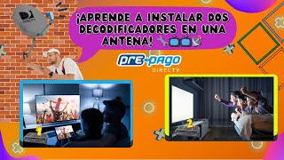 🔧Cómo INSTALAR 📺 dos 📺 DECODIFICADORES desde la antena DirecTv Prepago 📡 [upl. by Ialocin]