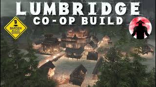 Conan Exiles CoOp Build Lumbridge Featuring Eradicati0n [upl. by Alset]