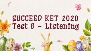 SUCCEED A2  LISTENING  TEST 8 [upl. by Aneehta529]