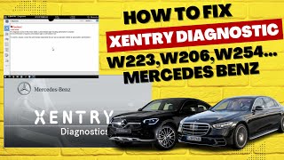 How to fix Xentry Diagnostic with new models W223 W206 W254 W167 W213 facelift [upl. by Riada67]