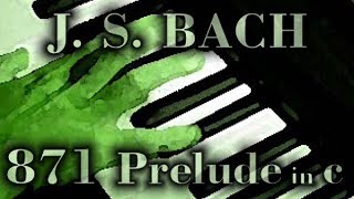 Johann Sebastian BACH Prelude in C minor BWV 871 [upl. by Kirkpatrick]