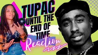 Tupac Until the end of time reaction [upl. by Faruq]