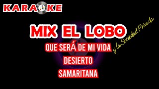 Karaoke Mix El Lobo y La Sociedad Privada [upl. by Putscher]