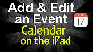 Add and edit an event in the Calendar on the iPad [upl. by Daenis]