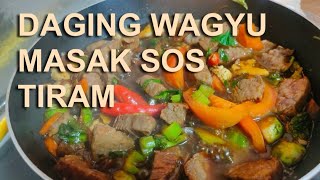 DAGING WAGYU MASAK SOS TIRAM DAGING WAGYU DAN KUBIS BRUSSEL MASAK BERSAMA SOS TIRAM SERTA KICAP [upl. by Larrad]