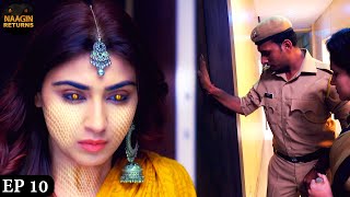 नागिन के पीछे पड़ी पुलिस  Naagin Returns Full Episode 10  Phir Laut Aayi Naagin  Naagin Story [upl. by Emina]