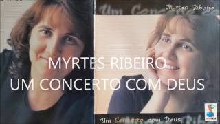 MYRTES RIBEIRO CD COMPLETO COM NOMES DAS MÚSICAS [upl. by Zerline]