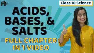 Acid Base and Salts Class 10  NCERT Chapter 2  One Shot  CBSE [upl. by Trilbi]