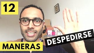 12 maneras de despedirse en español [upl. by Barling]