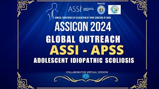 Assicon Global Outreach Program ASSI APSS Session Adolescent Idioopathic Scoliosis [upl. by Eaned]