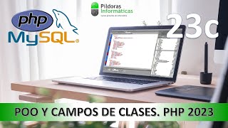 Curso PHP Actualización 2023 POO y campos de clase Vídeo 23c [upl. by Clava]