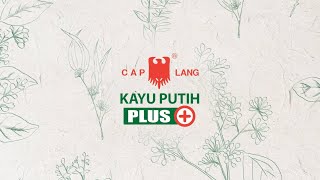 Kepedulian Cap Lang Kayu Putih Plus Untuk Seluruh Keluarga Indonesia [upl. by Octavus]