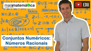 Conjuntos Numéricos Números Racionais Aula 2 de 4 [upl. by Charissa]